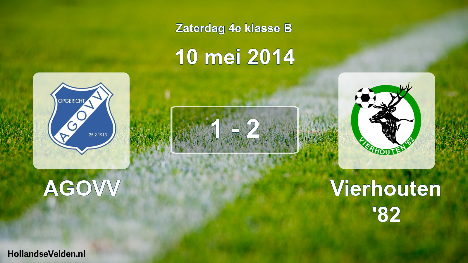 Total number of matches played: AGOVV - Vierhouten '82 1 - 2 (10 May 2014)