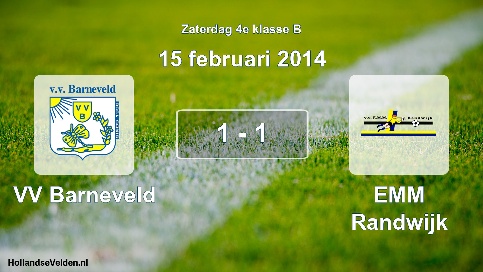 Total number of matches played: VV Barneveld - EMM Randwijk 1 - 1 (15 February 2014)