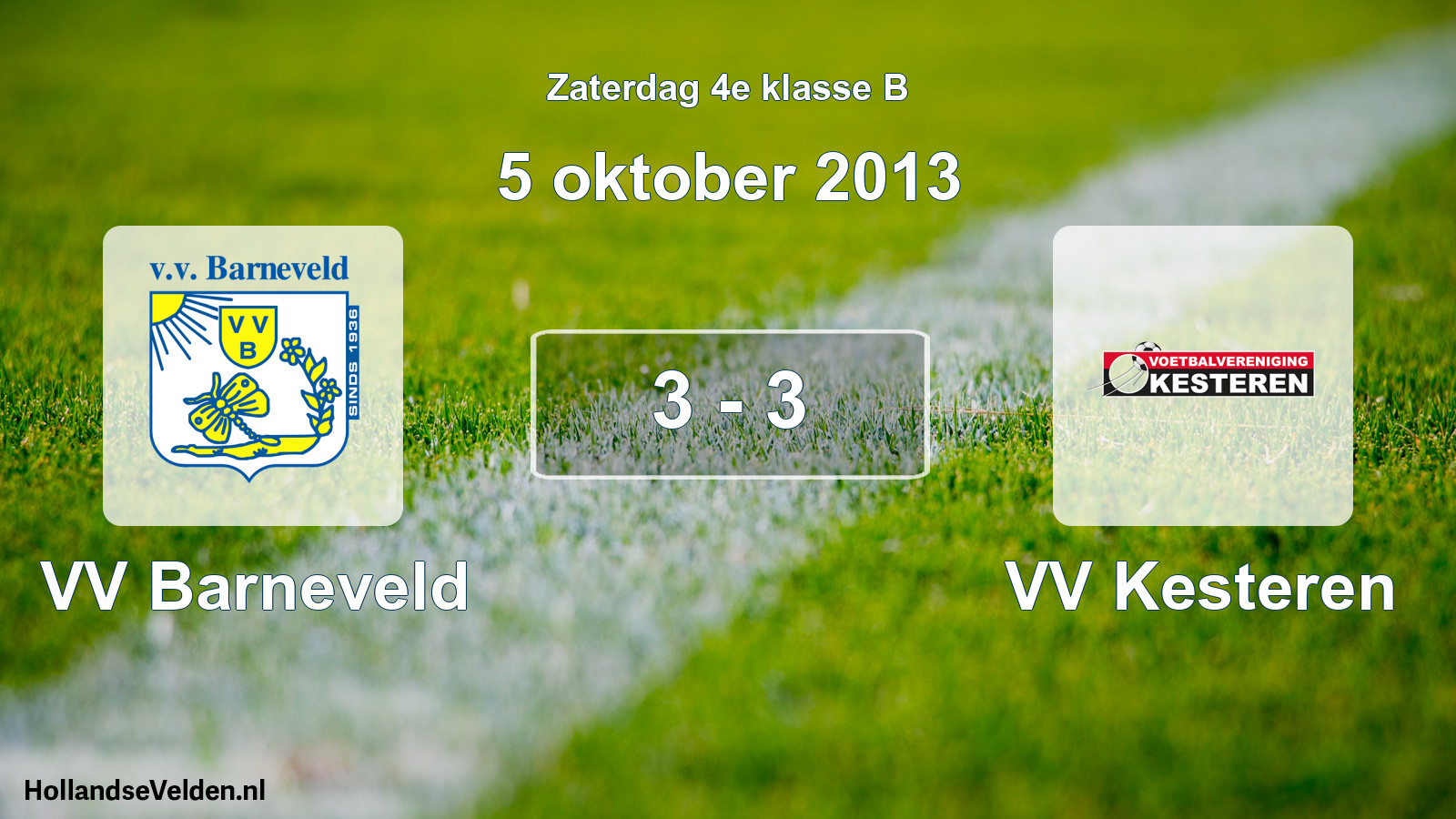 Total number of matches played: VV Barneveld - VV Kesteren 3 - 3 (5 October 2013)