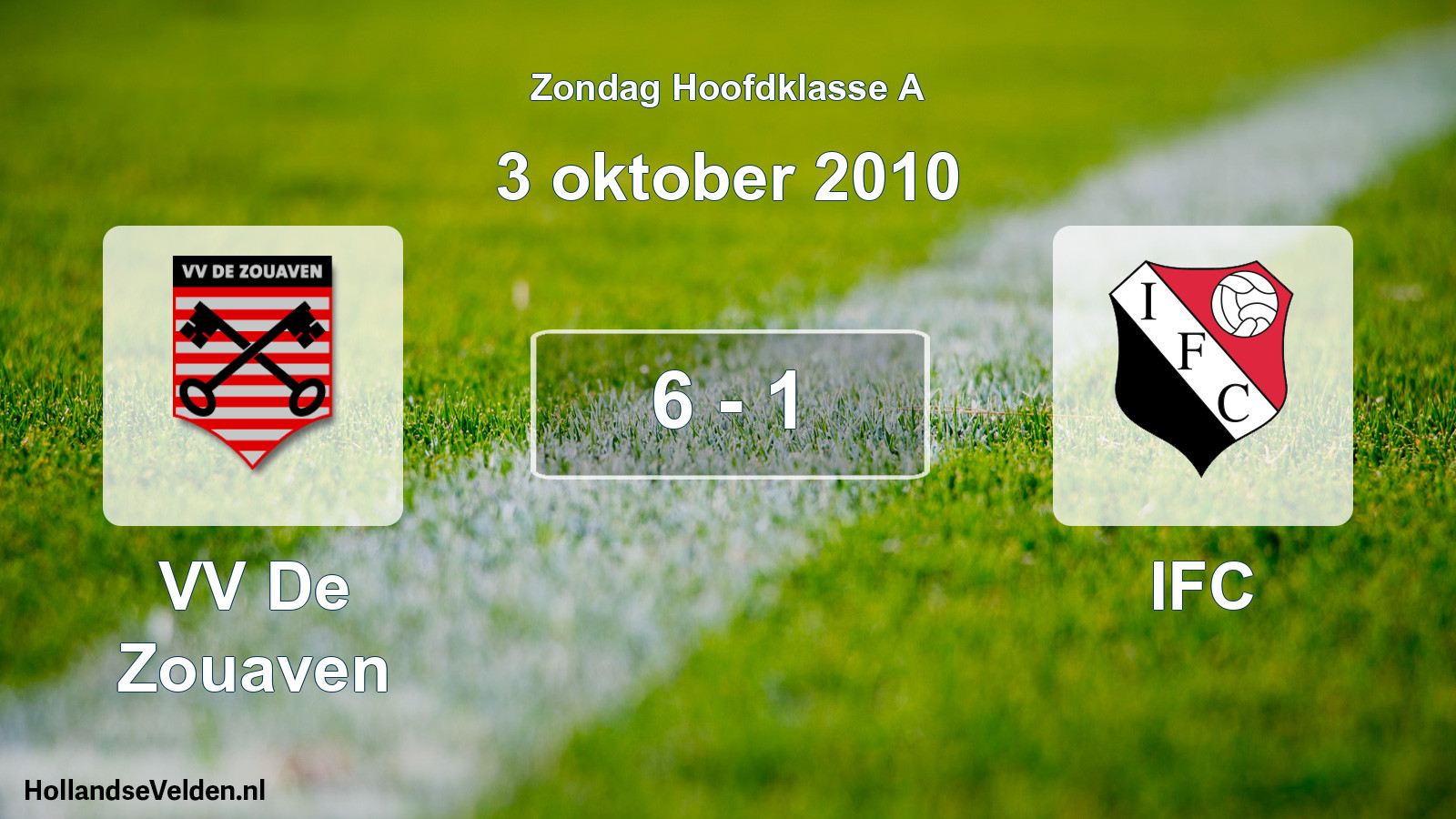 Total number of matches played: VV De Zouaven - IFC 6 - 1 (3 October 2010)