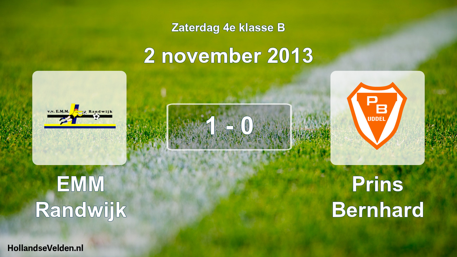 Total number of matches played: EMM Randwijk - Prins Bernhard 1 - 0 (2 November 2013)