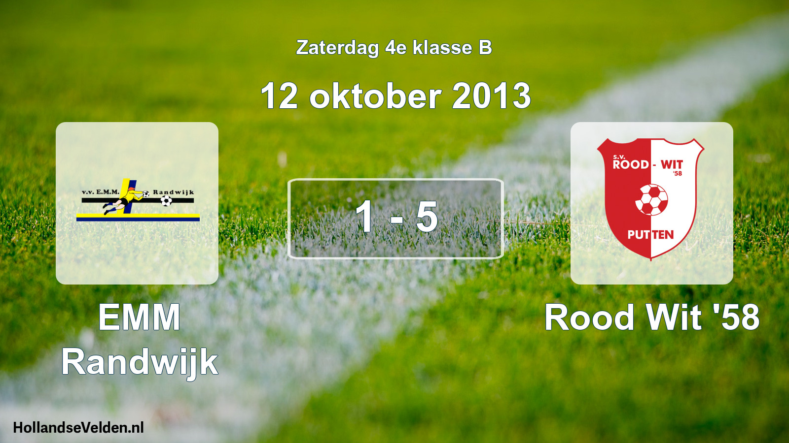 Total number of matches played: EMM Randwijk - Rood Wit '58 1 - 5 (12 October 2013)