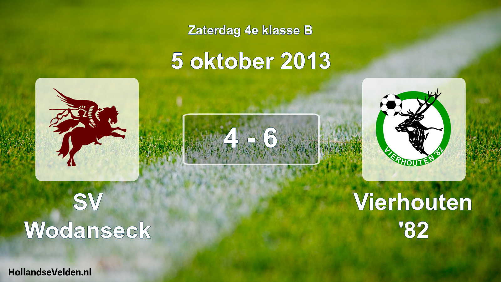 Total number of matches played: SV Wodanseck - Vierhouten '82 4 - 6 (5 October 2013)