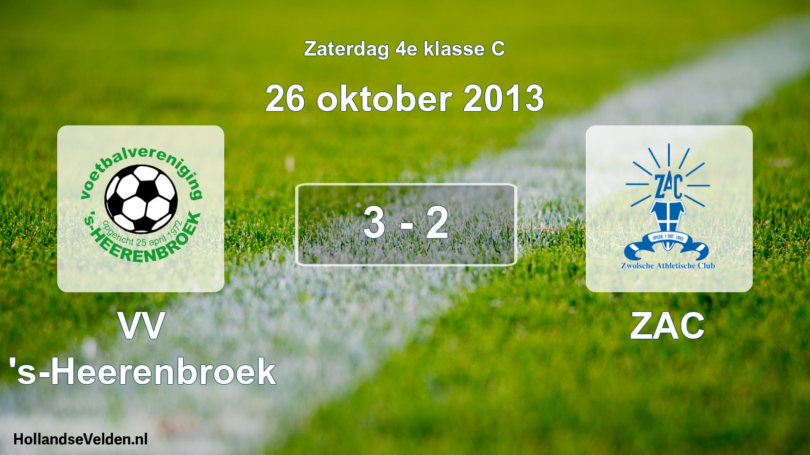 Total number of matches played: VV 's-Heerenbroek - ZAC 3 - 2 (26 October 2013)