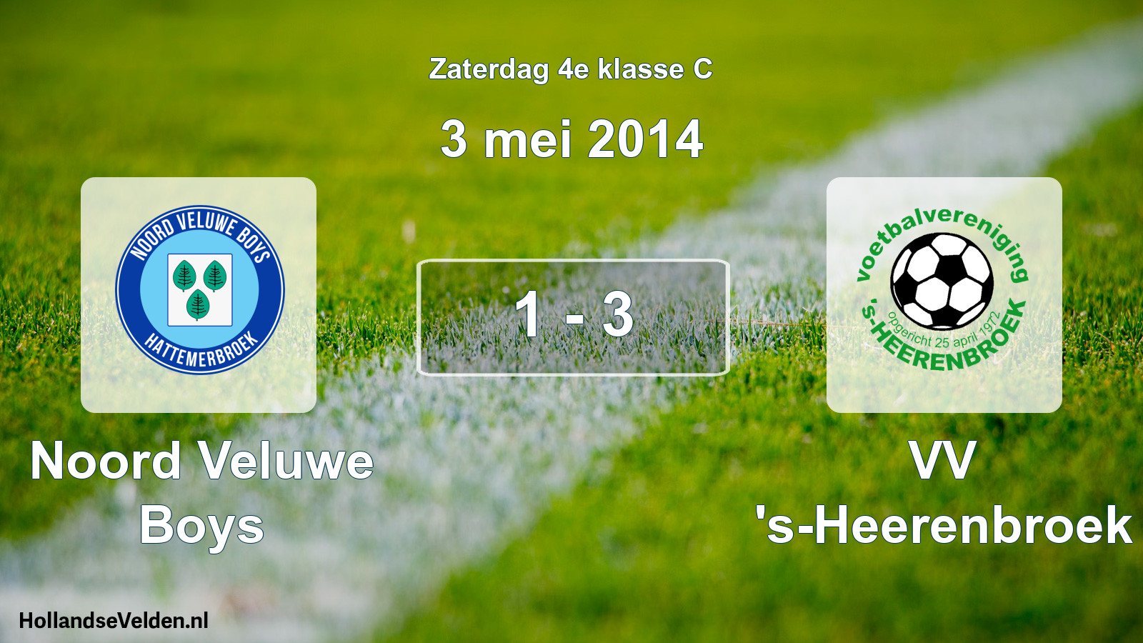Total number of matches played: Noord Veluwe Boys - VV 's-Heerenbroek 1 - 3 (3 May 2014)