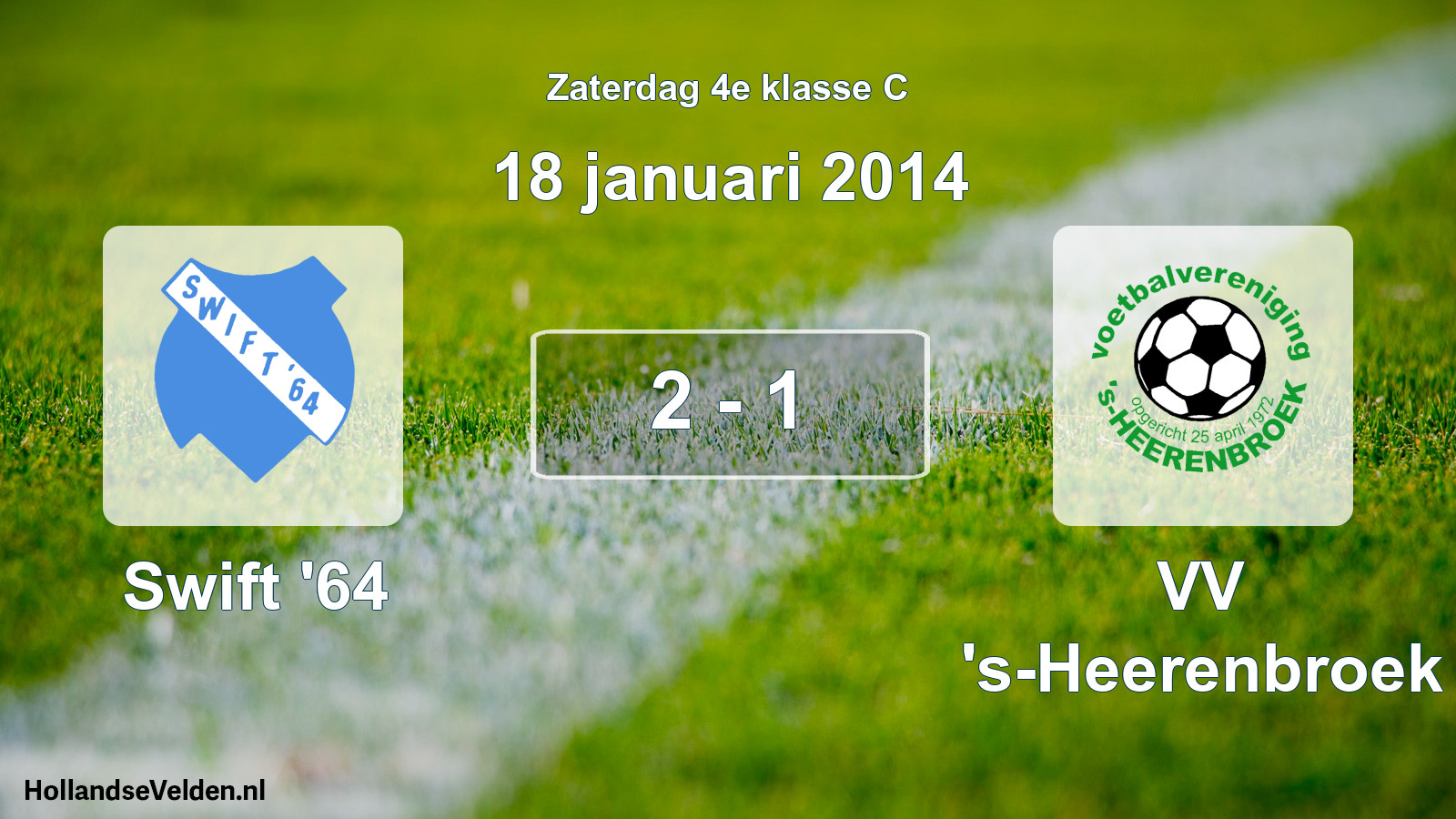 Total number of matches played: Swift '64 - VV 's-Heerenbroek 2 - 1 (18 January 2014)