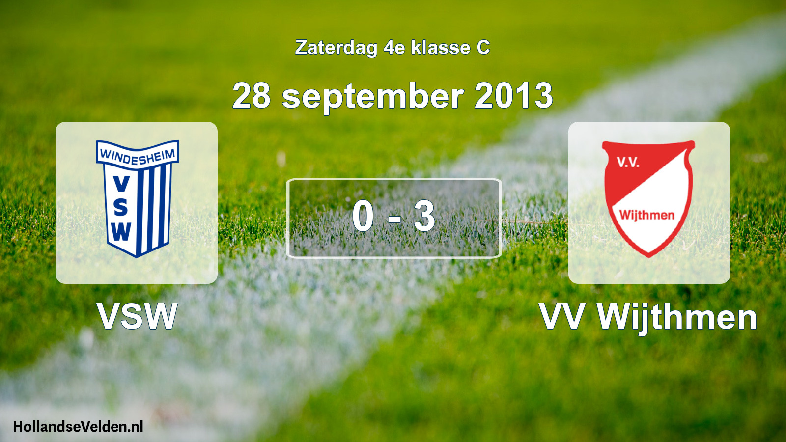 Total number of matches played: VSW - VV Wijthmen 0 - 3 (28 September 2013)