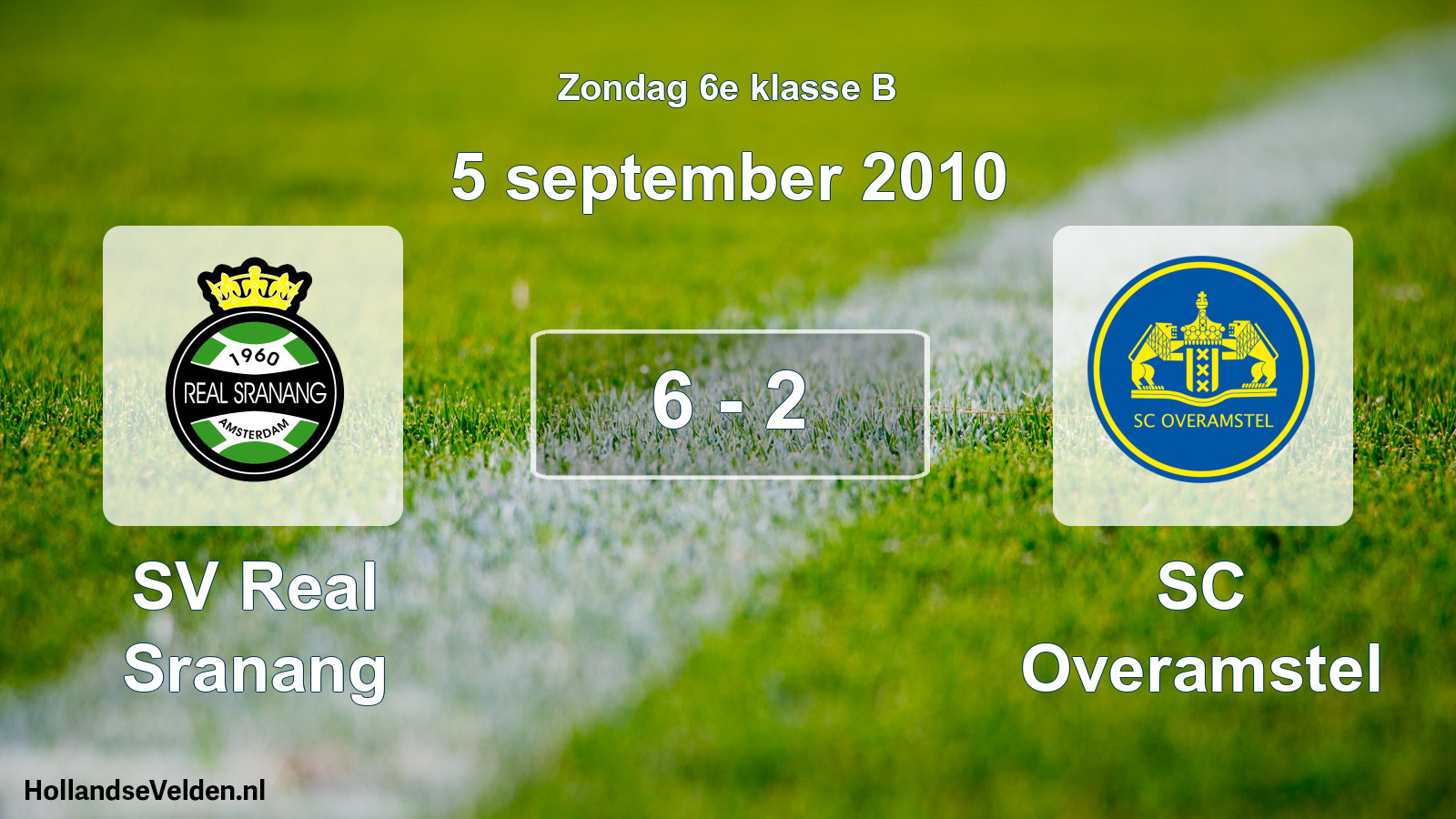 Total number of matches played: SV Real Sranang - SC Overamstel 6 - 2 (5 September 2010)