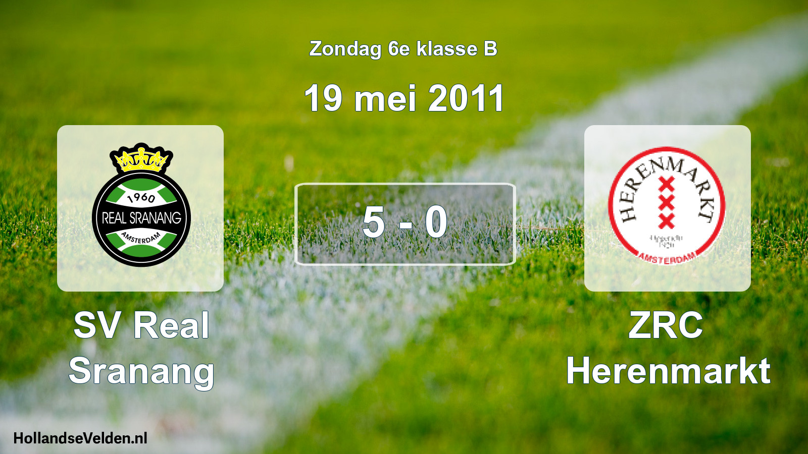 Total number of matches played: SV Real Sranang - ZRC Herenmarkt 5 - 0 (19 May 2011)