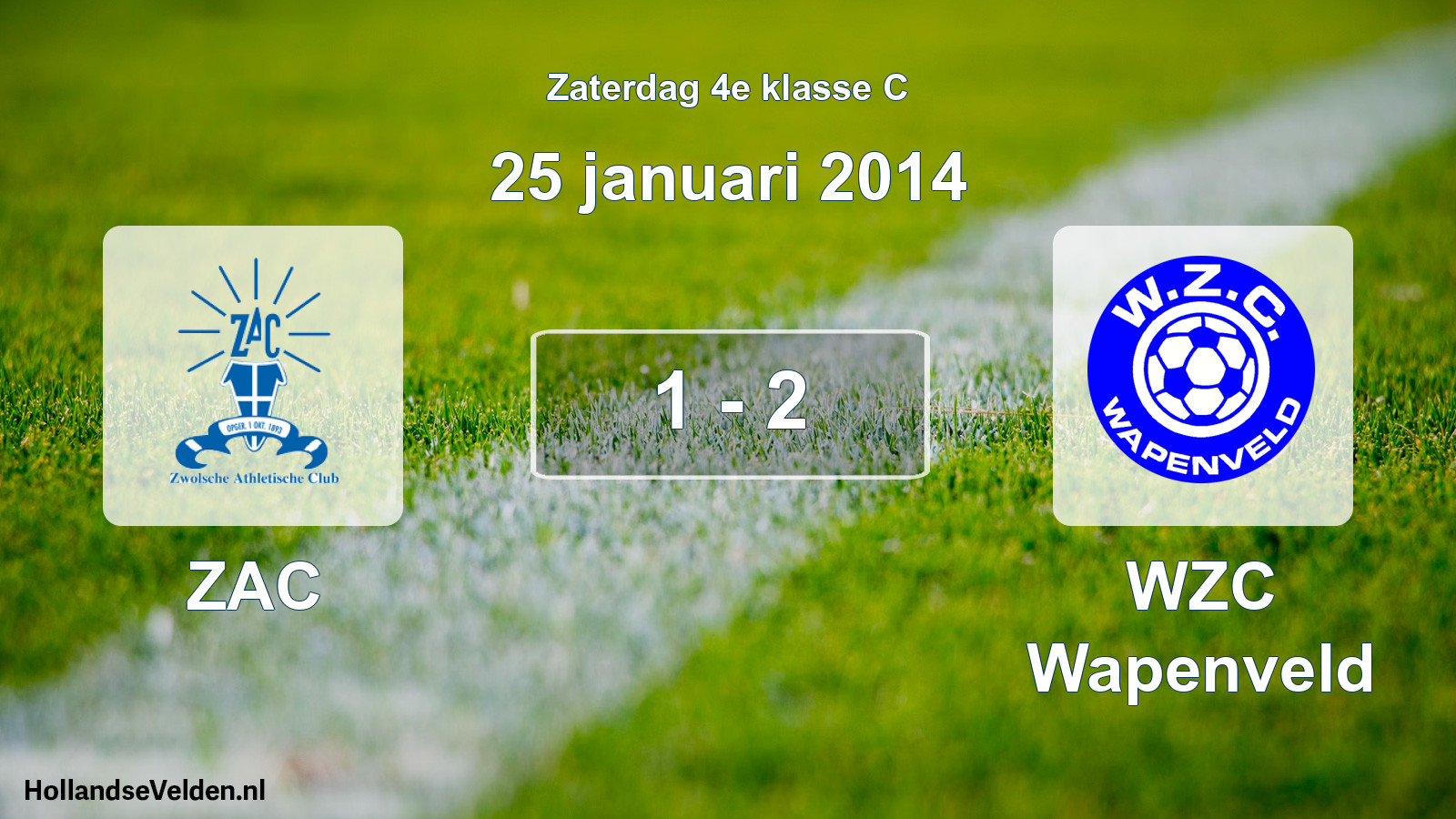 Total number of matches played: ZAC - WZC Wapenveld 1 - 2 (25 January 2014)