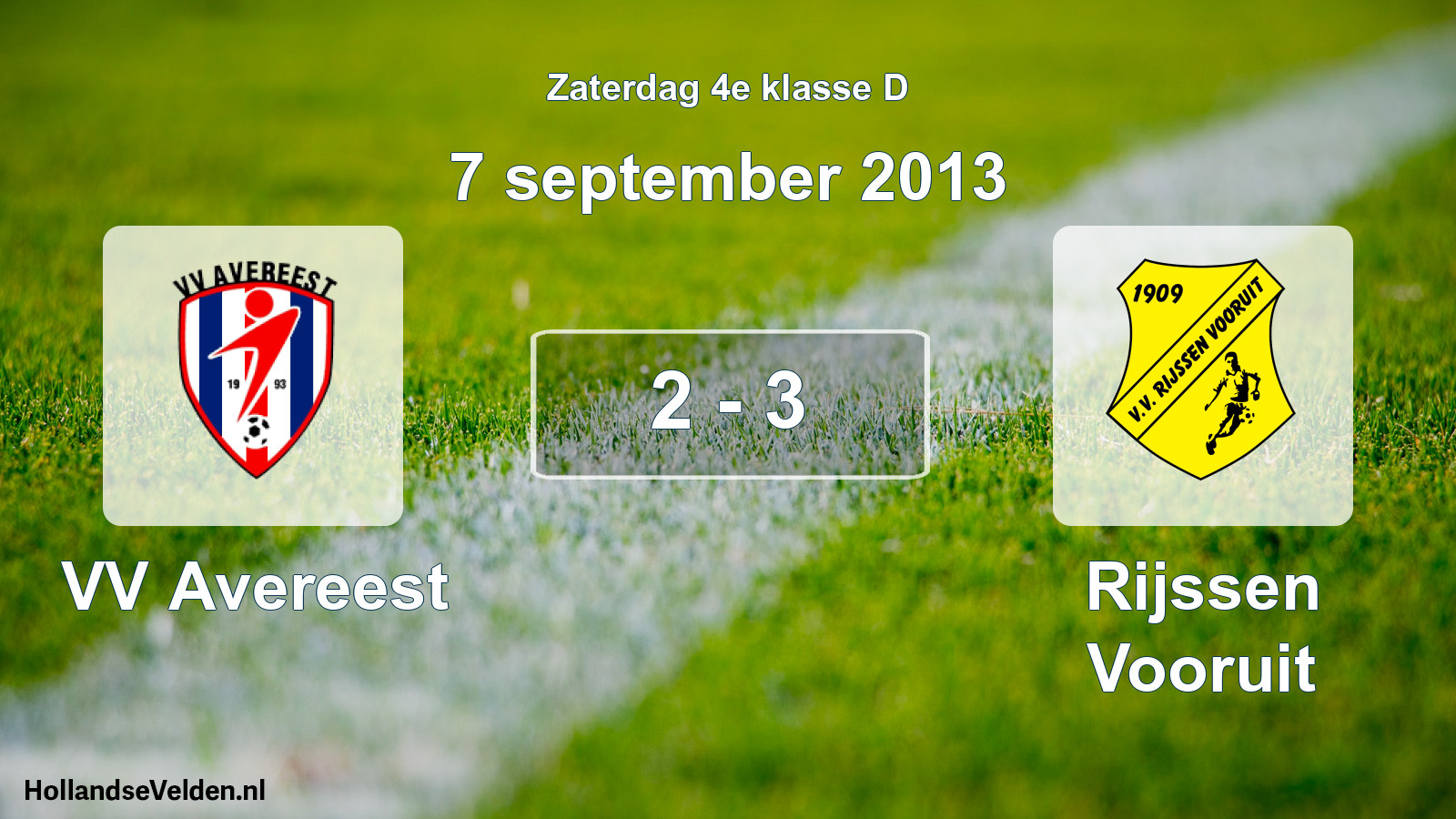 Total number of matches played: VV Avereest - Rijssen Vooruit 2 - 3 (7 September 2013)