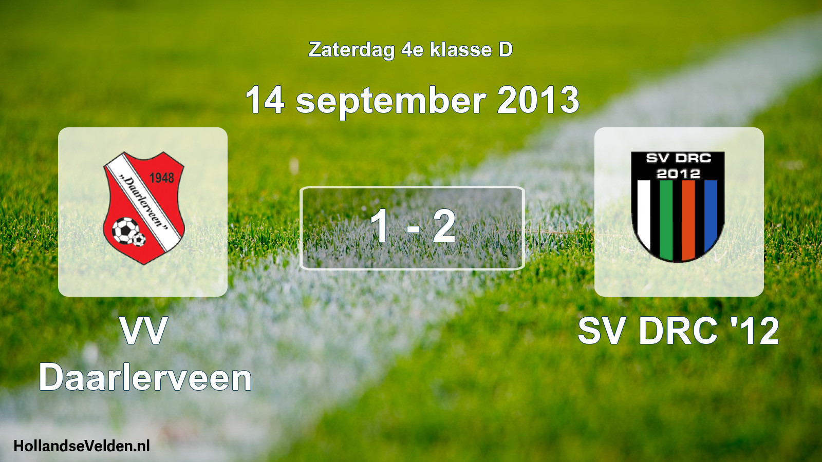Total number of matches played: VV Daarlerveen - SV DRC '12 1 - 2 (14 September 2013)