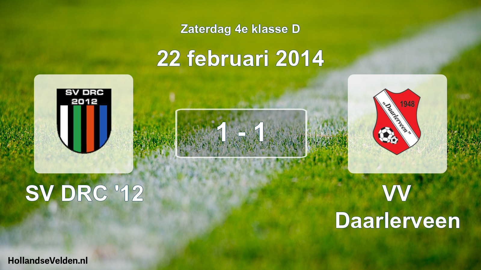Total number of matches played: SV DRC '12 - VV Daarlerveen 1 - 1 (22 February 2014)