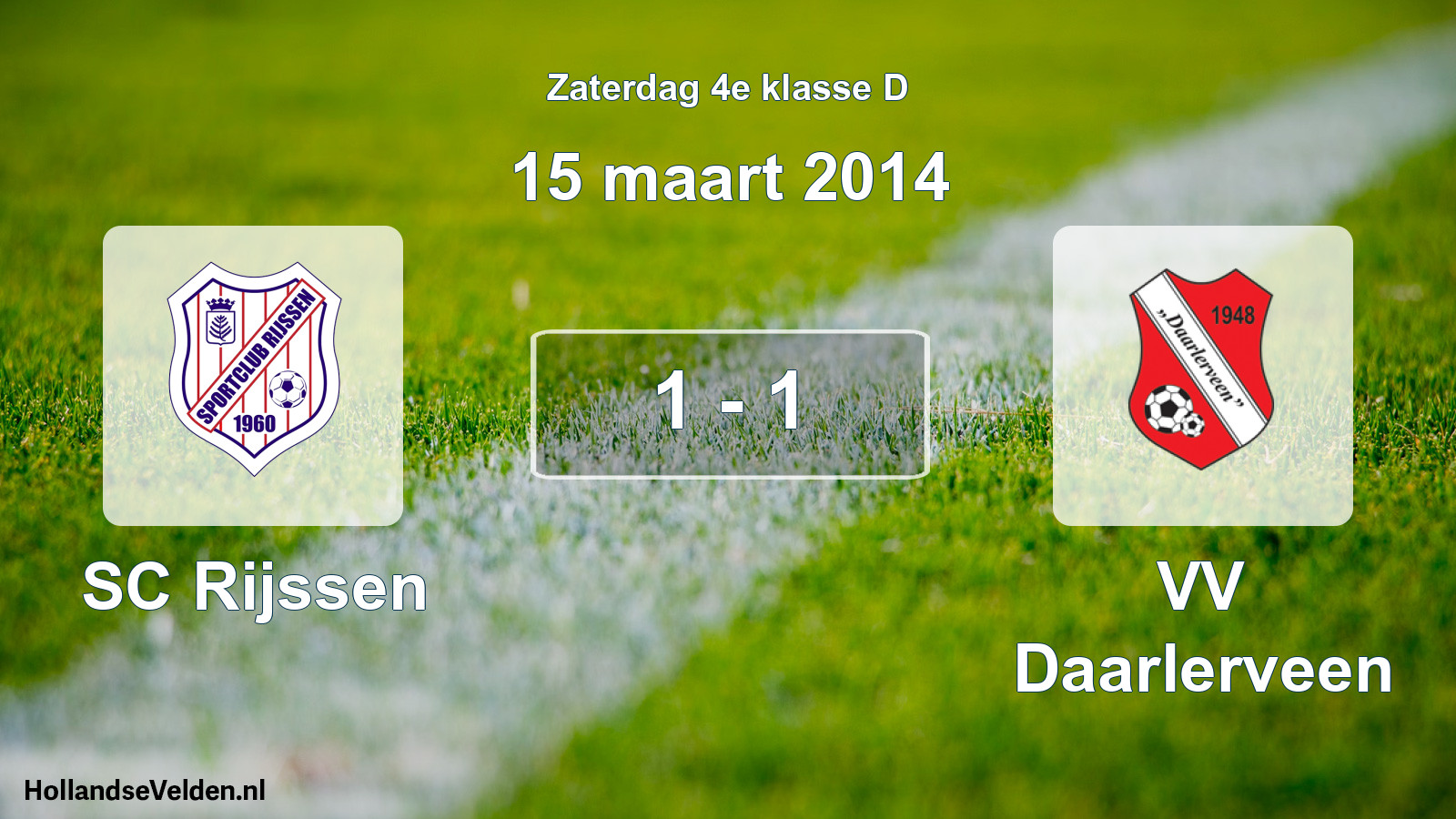 Total number of matches played: SC Rijssen - VV Daarlerveen 1 - 1 (15 March 2014)