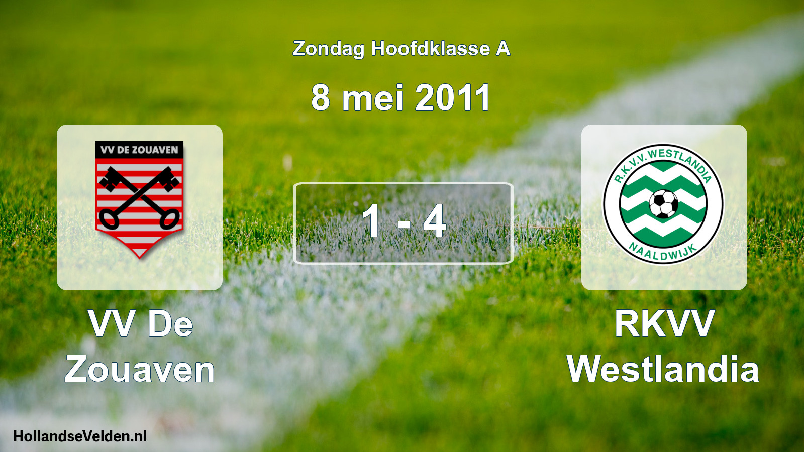 Total number of matches played: VV De Zouaven - RKVV Westlandia 1 - 4 (8 May 2011)