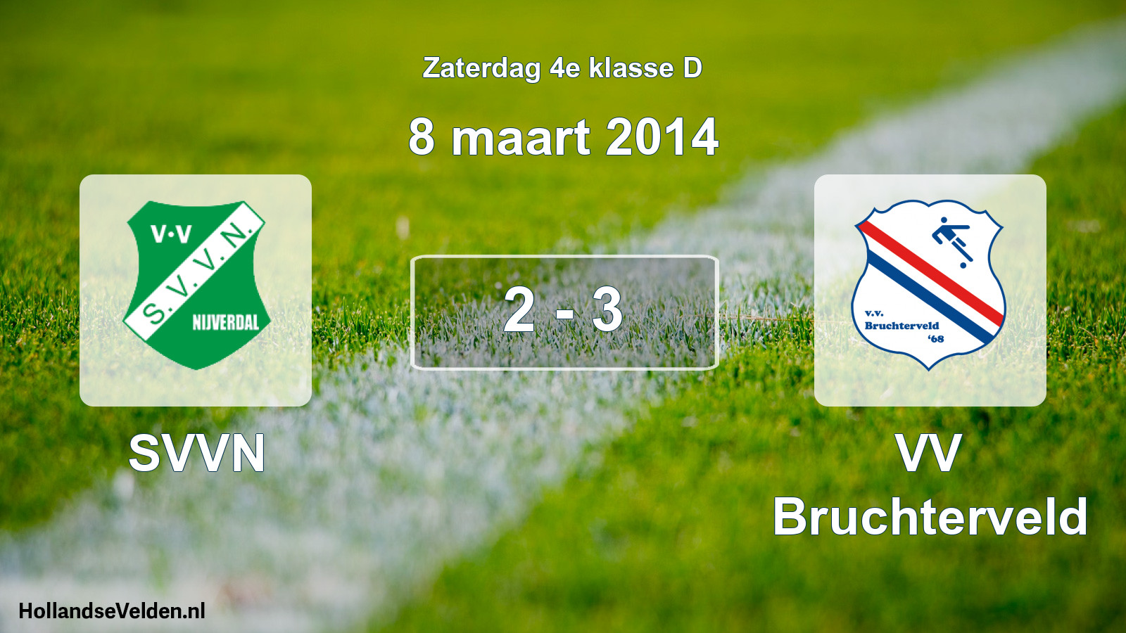 Total number of matches played: SVVN - VV Bruchterveld 2 - 3 (8 March 2014)