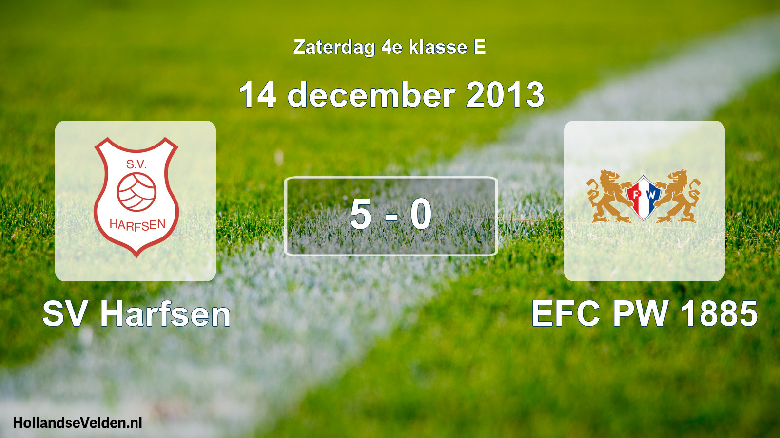 Total number of matches played: SV Harfsen - PW 1885 5 - 0 (14 December 2013)