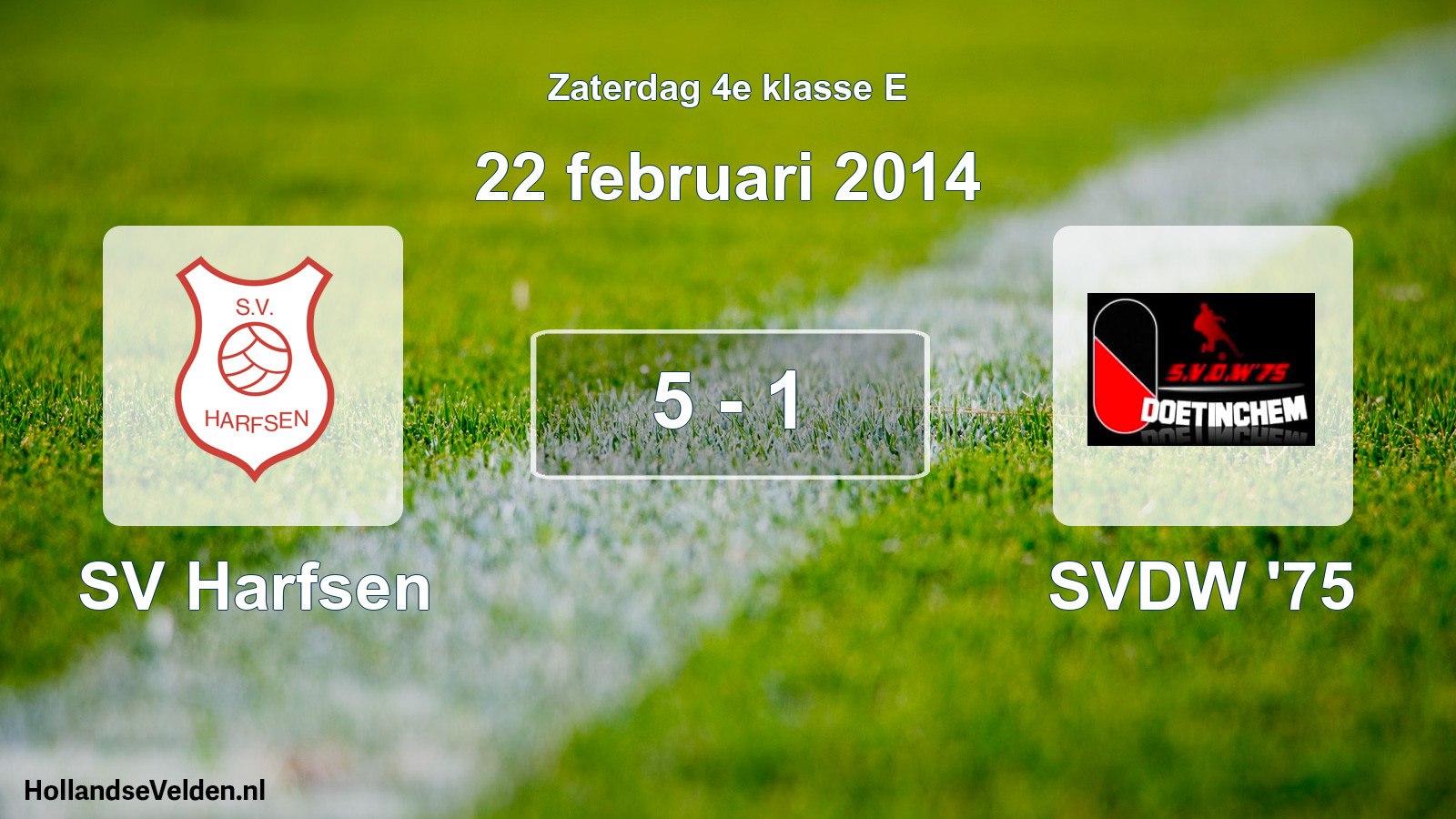 Total number of matches played: SV Harfsen - SVDW '75 5 - 1 (22 February 2014)