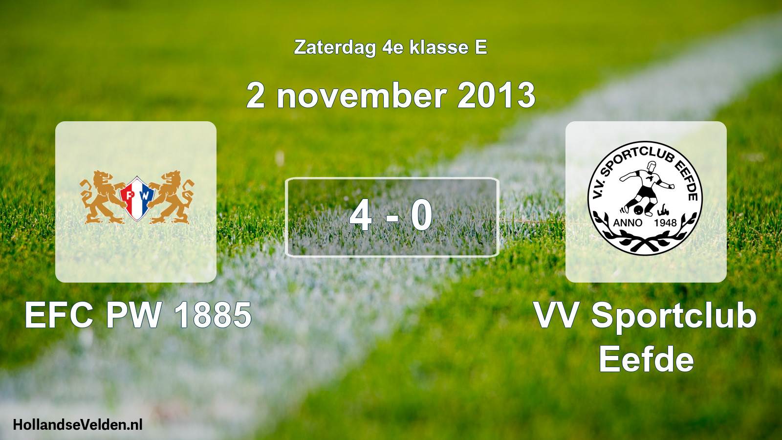 Total number of matches played: PW 1885 - VV Sportclub Eefde 4 - 0 (2 November 2013)