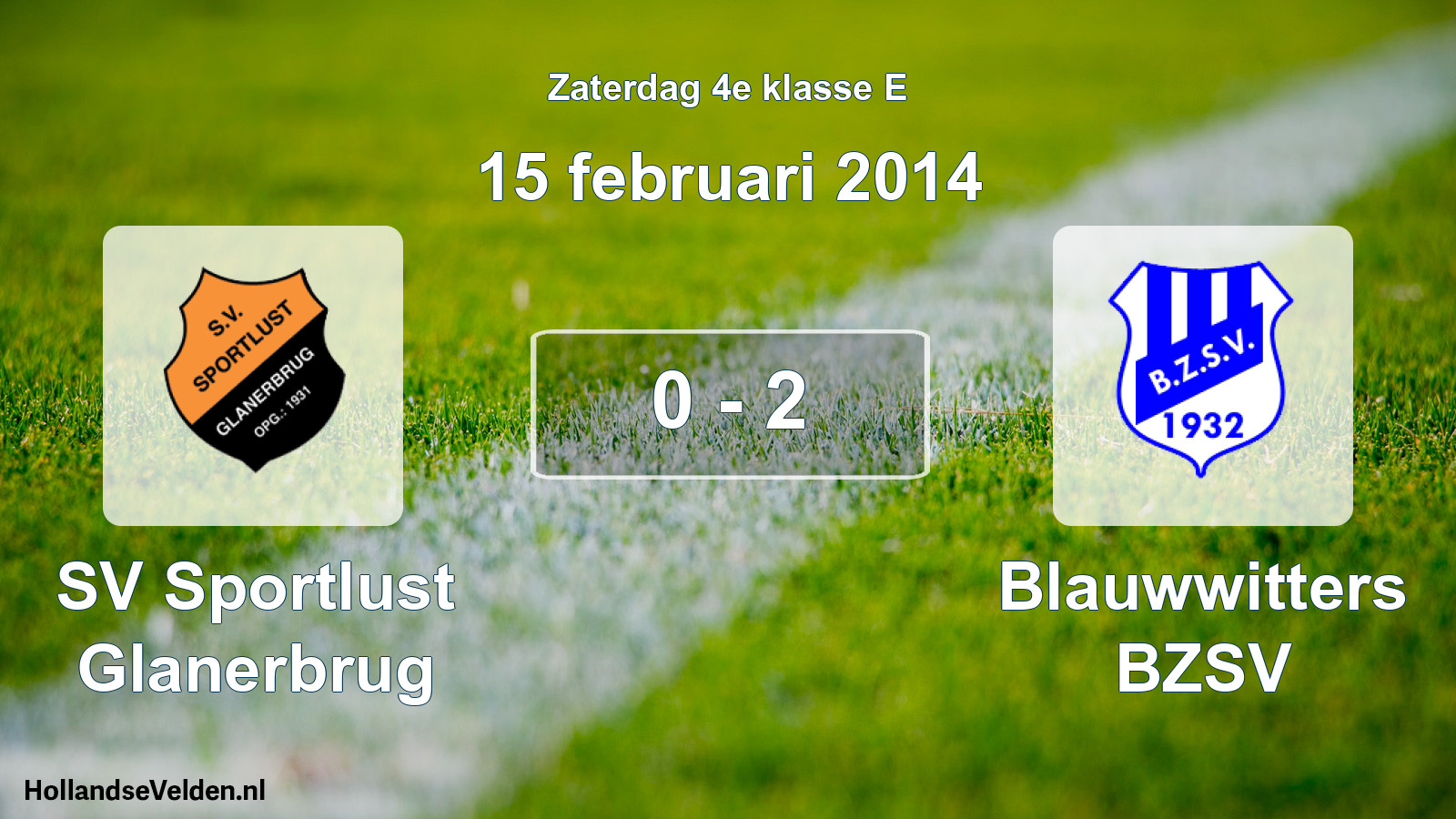 Total number of matches played: SV Sportlust Glanerbrug - Blauwwitters BZSV 0 - 2 (15 February 2014)