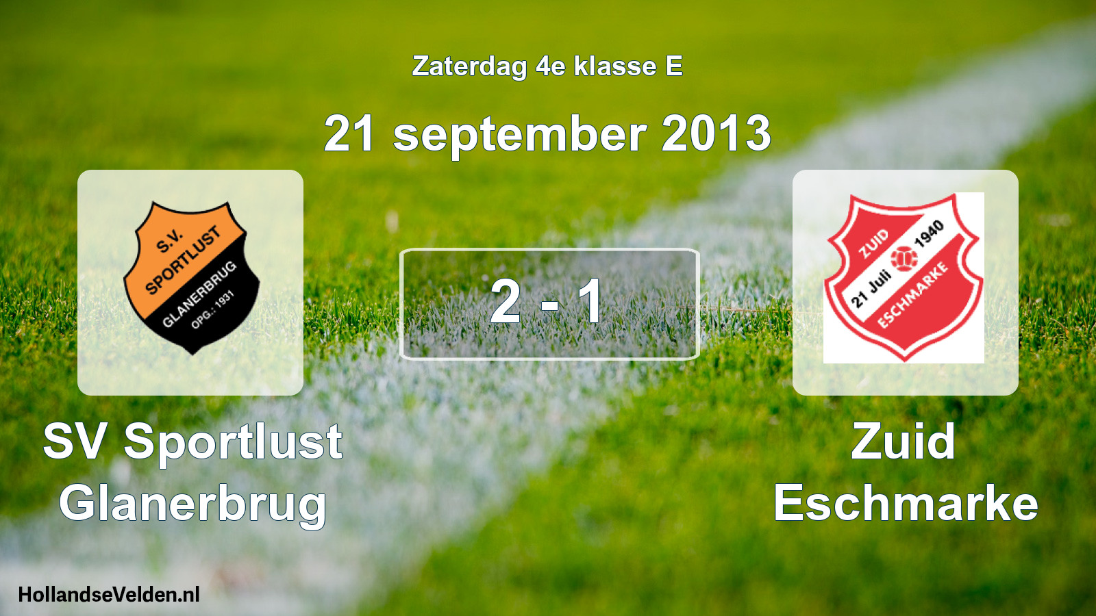 Total number of matches played: Sportlust Glanerbrug - Zuid Eschmarke 2 - 1 (21 September 2013)