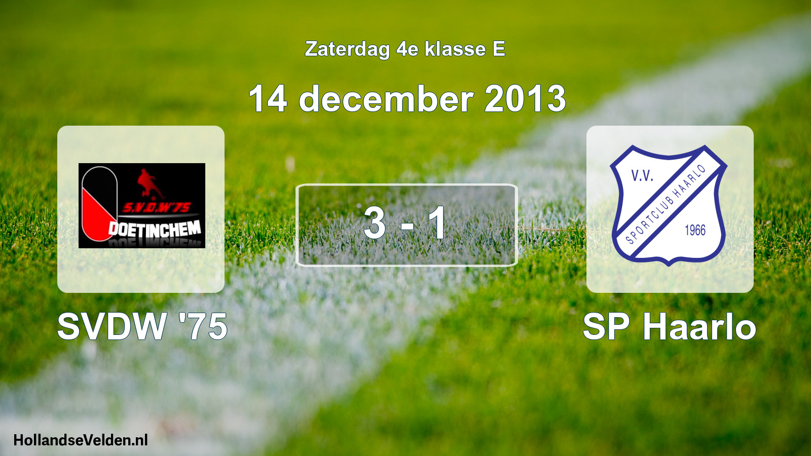 Total number of matches played: SVDW '75 - SP Haarlo 3 - 1 (14 December 2013)