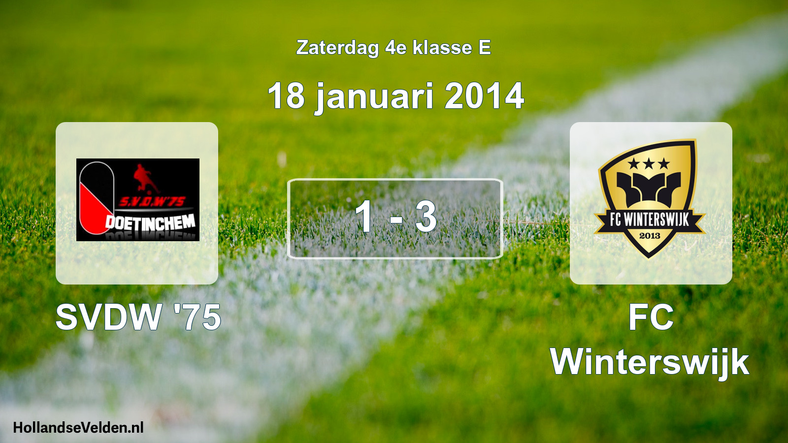 Total number of matches played: SVDW '75 - FC Winterswijk 1 - 3 (18 January 2014)