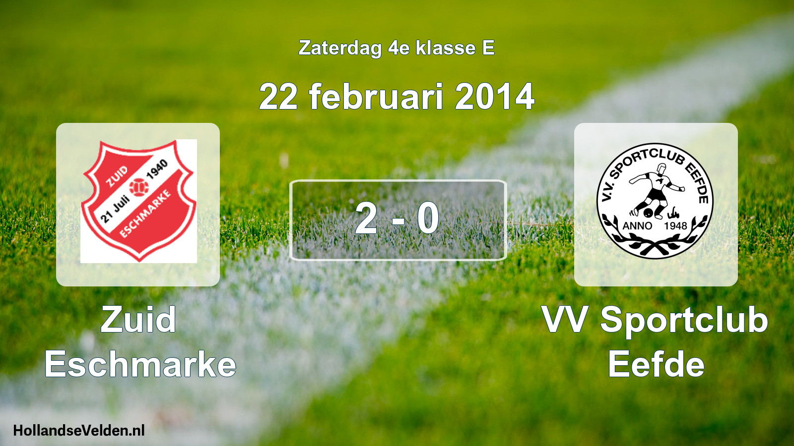 Total number of matches played: Zuid Eschmarke - VV Sportclub Eefde 2 - 0 (22 February 2014)