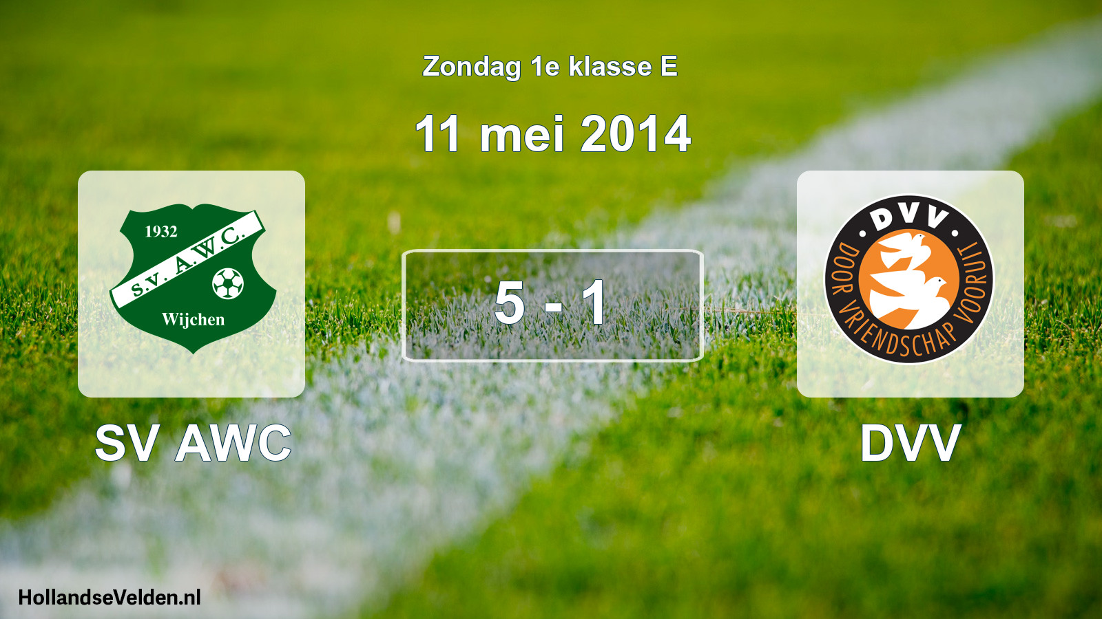 Total number of matches played: SV AWC - DVV 5 - 1 (11 May 2014)