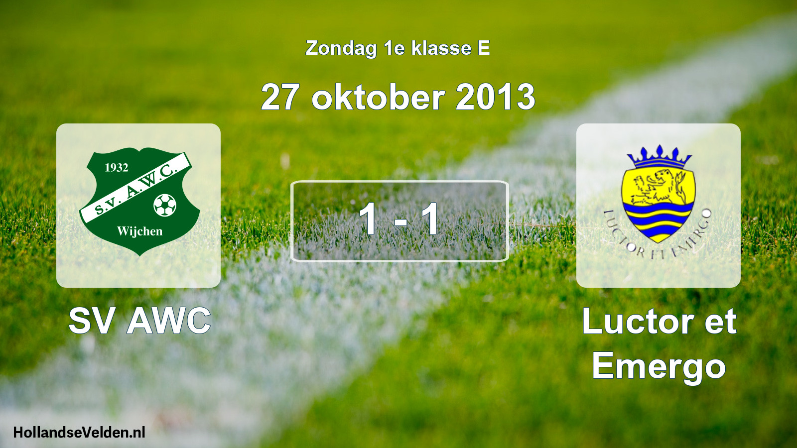Total number of matches played: SV AWC - Luctor et Emergo 1 - 1 (27 October 2013)