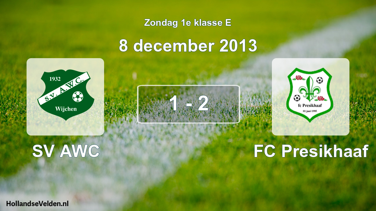 Total number of matches played: SV AWC - FC Presikhaaf 1 - 2 (8 December 2013)