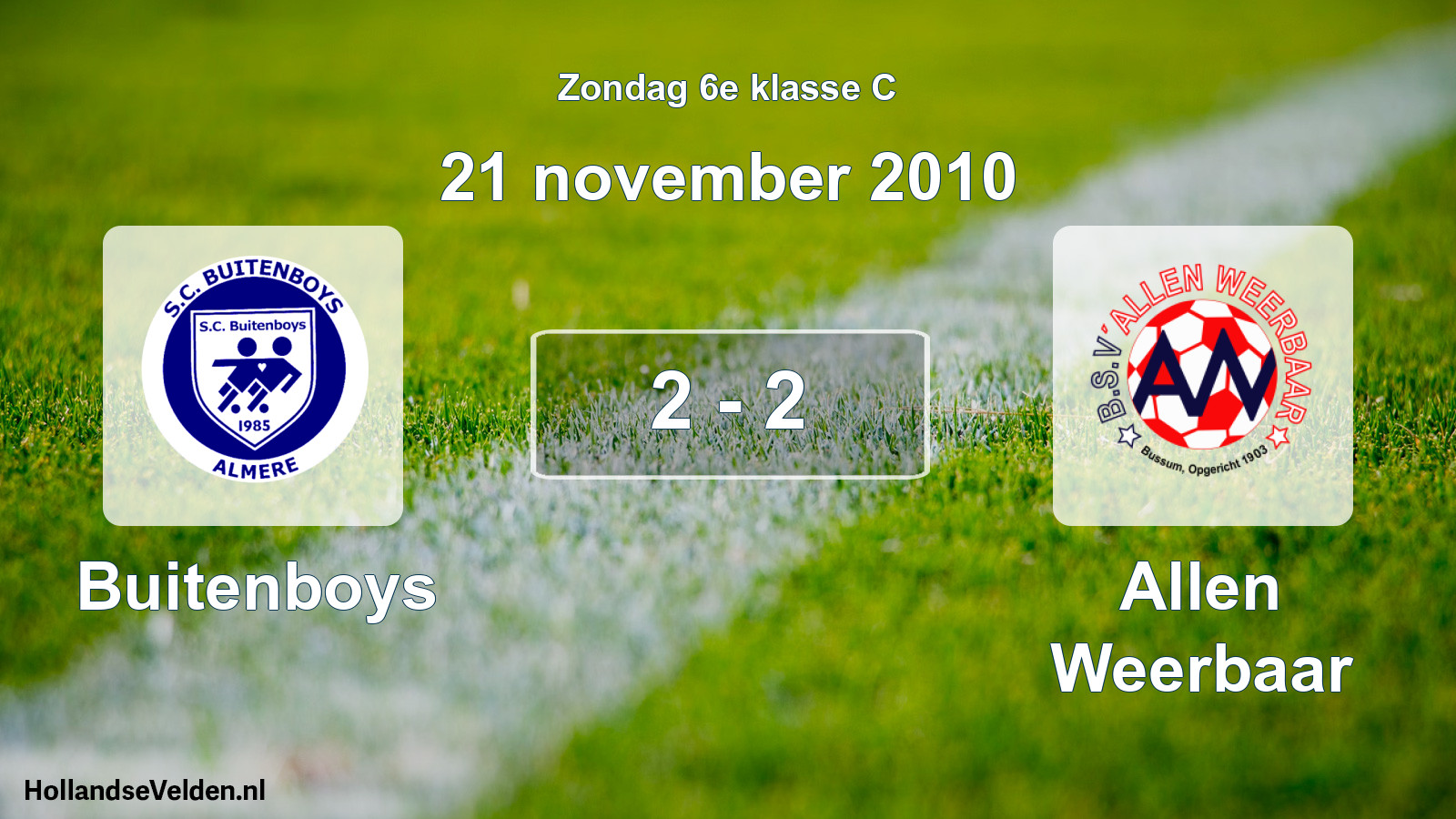 Total number of matches played: Buitenboys - Allen Weerbaar 2 - 2 (21 November 2010)