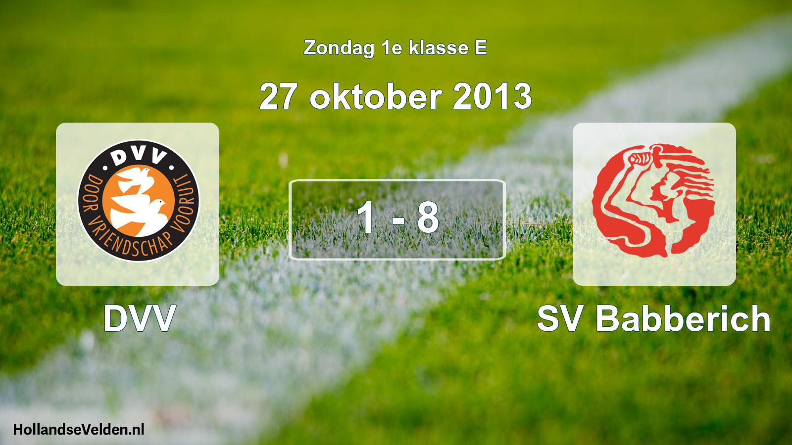 Total number of matches played: DVV - SV Babberich 1 - 8 (27 October 2013)