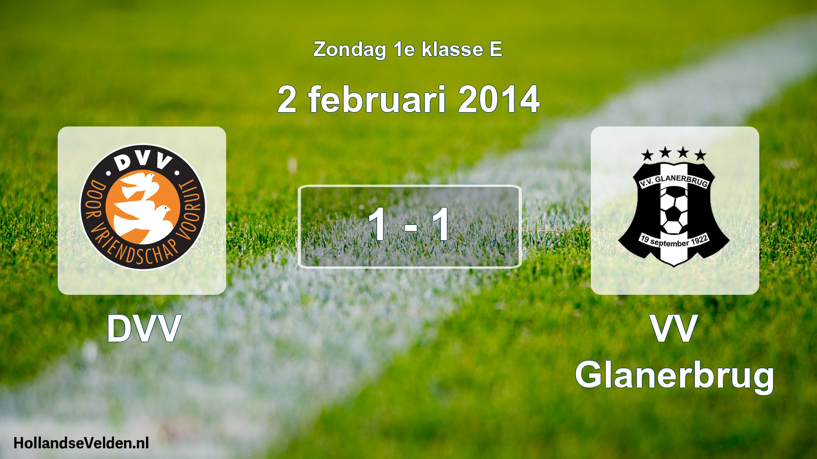 Total number of matches played: DVV - VV Glanerbrug 1 - 1 (2 February 2014)