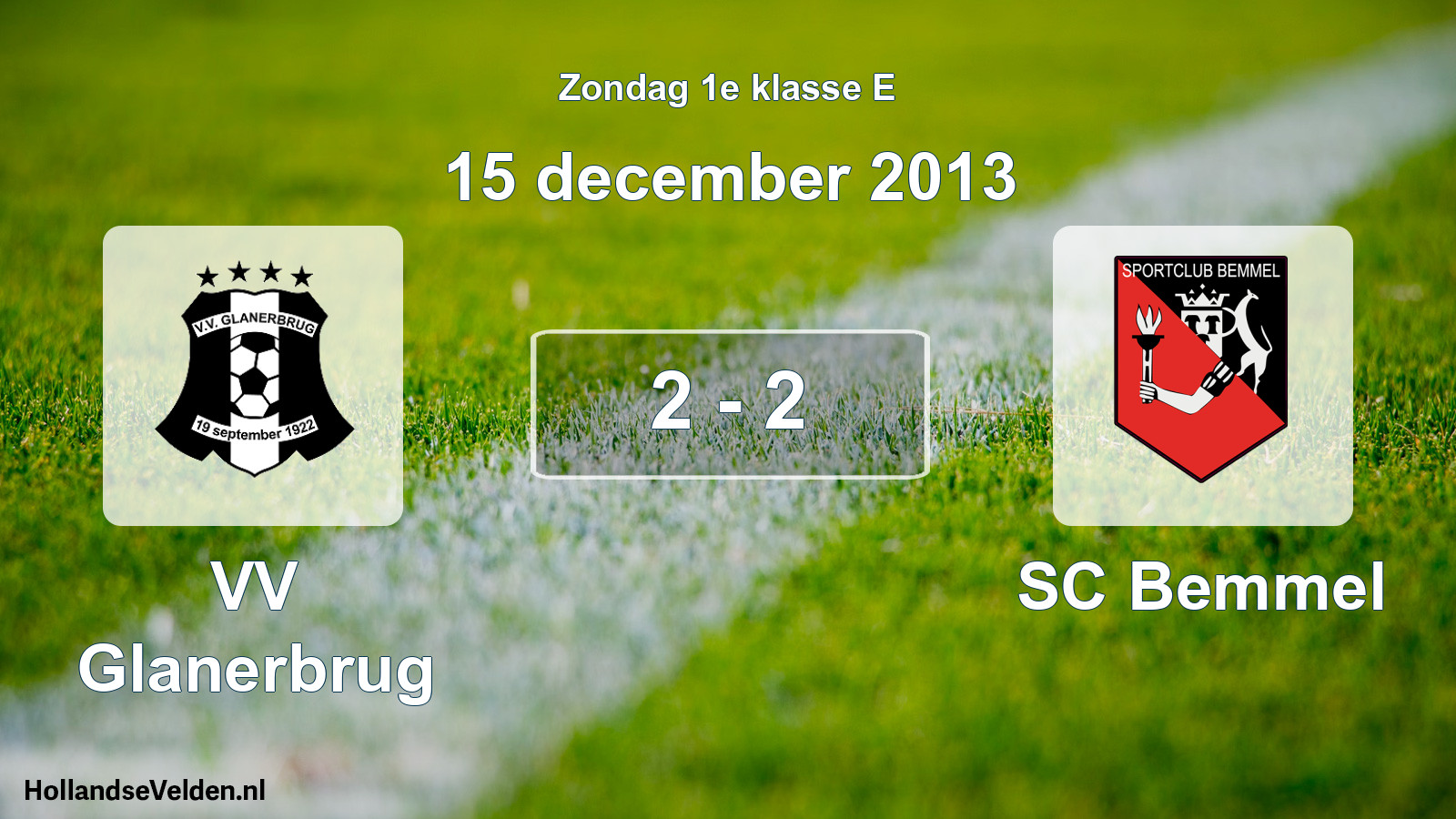 Total number of matches played: VV Glanerbrug - SC Bemmel 2 - 2 (15 December 2013)