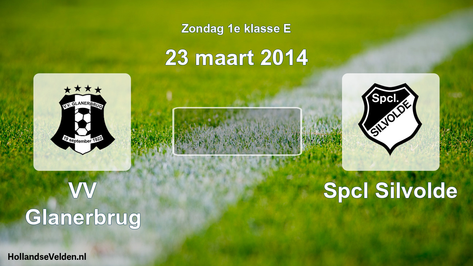 Scheduled Match: VV Glanerbrug - Spcl Silvolde (23 March 2014)