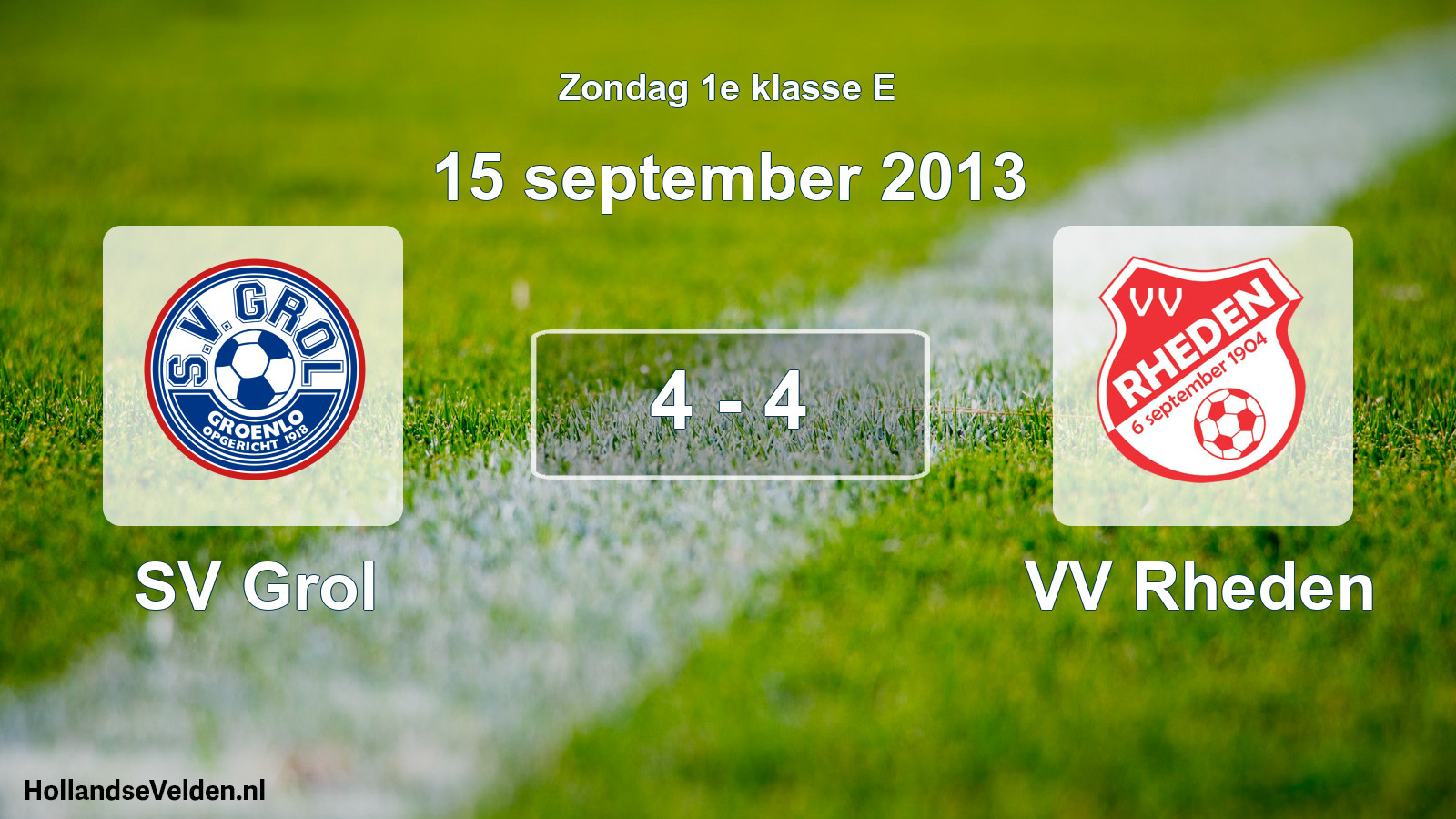 Total number of matches played: SV Grol - VV Rheden 4 - 4 (15 September 2013)