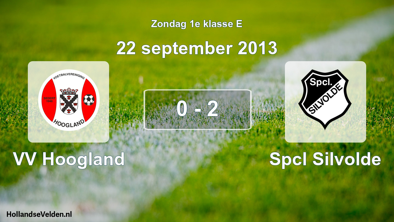 Total number of matches played: VV Hoogland - Spcl Silvolde 0 - 2 (22 September 2013)