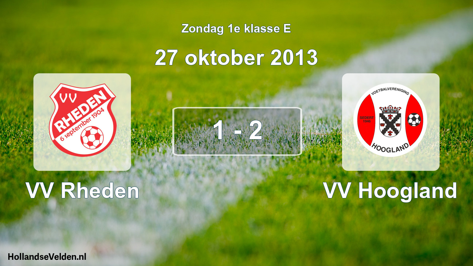 Total number of matches played: VV Rheden - VV Hoogland 1 - 2 (27 October 2013)