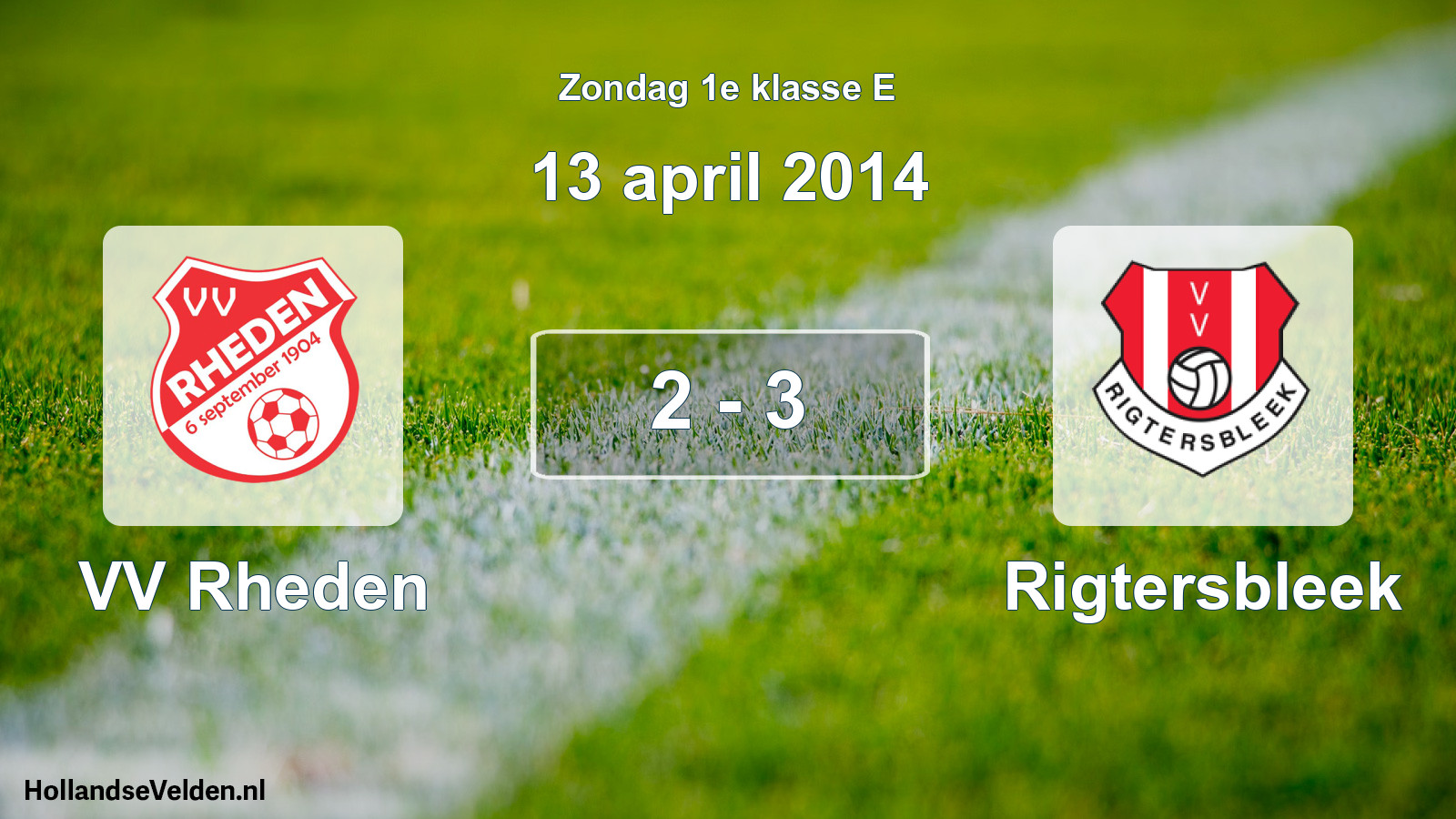 Total number of matches played: VV Rheden - Rigtersbleek 2 - 3 (13 April 2014)