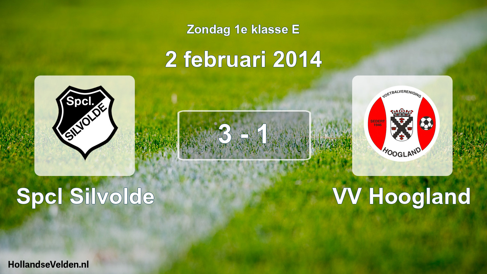 Total number of matches played: Spcl Silvolde - VV Hoogland 3 - 1 (2 February 2014)