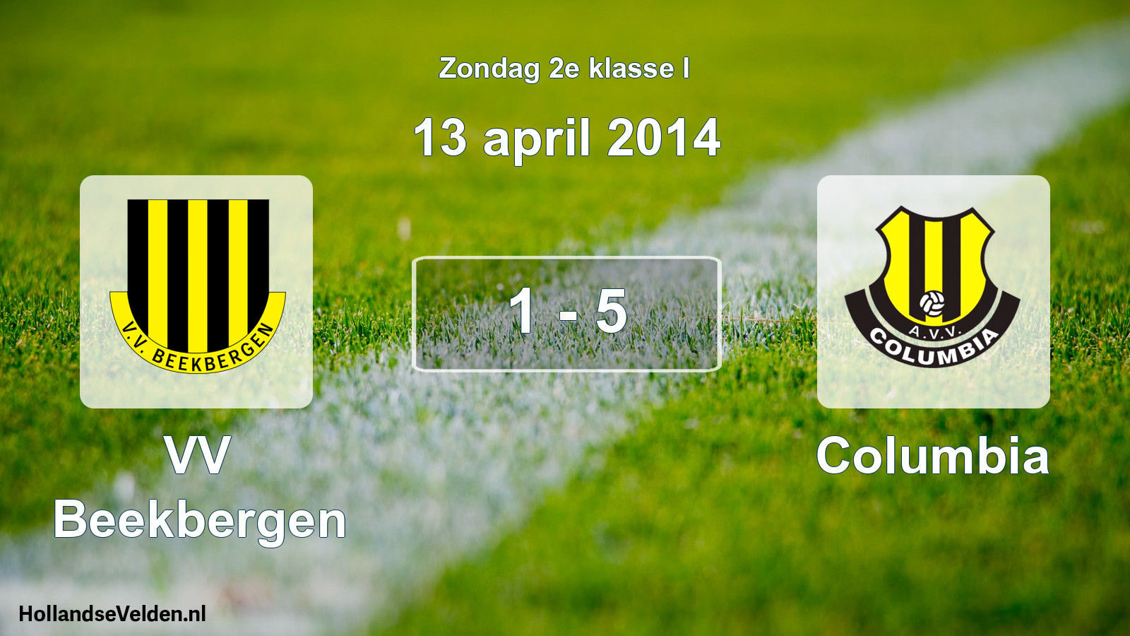 Total number of matches played: VV Beekbergen - Columbia 1 - 5 (13 April 2014)