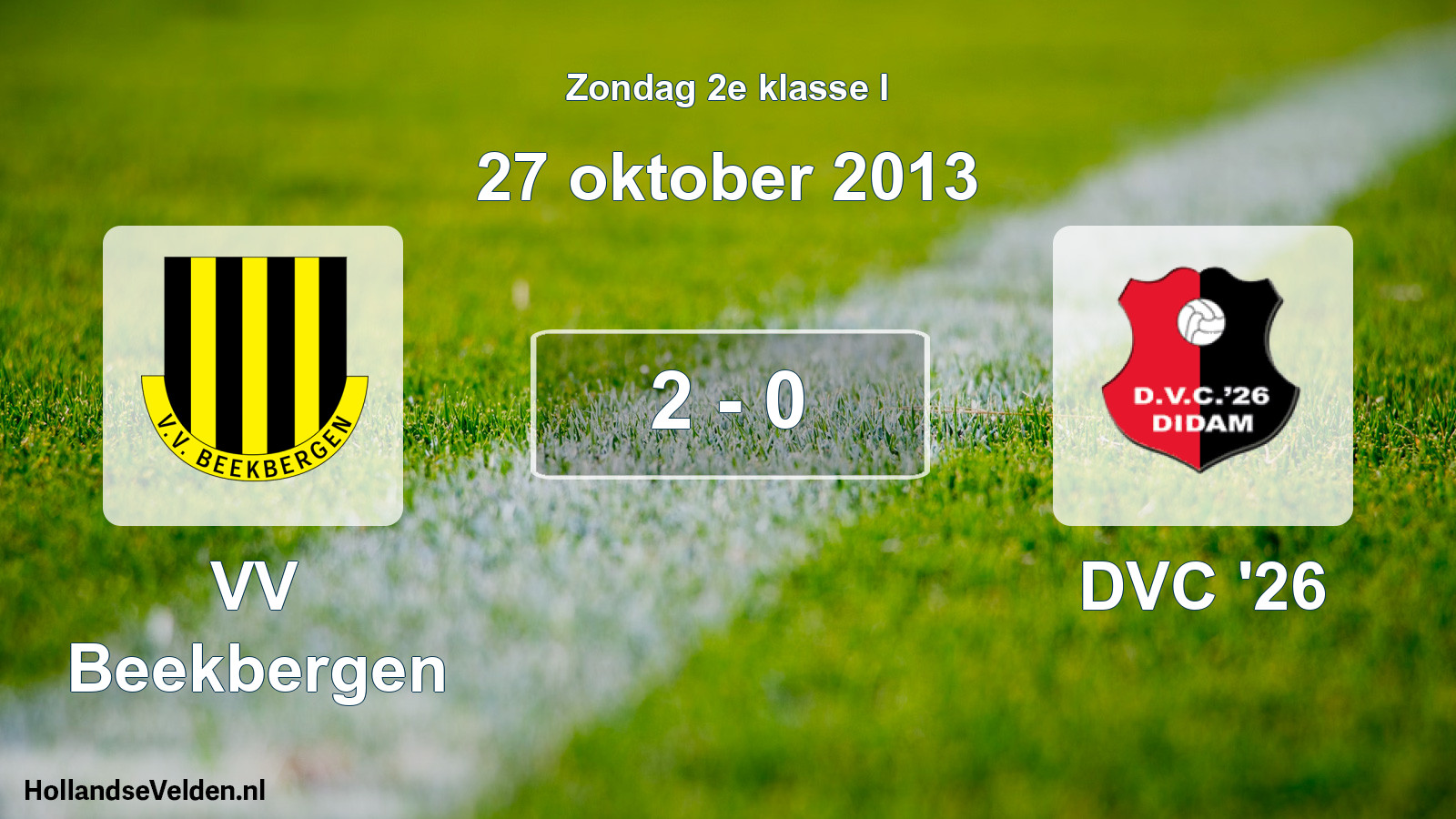 Total number of matches played: VV Beekbergen - DVC '26 2 - 0 (27 October 2013)