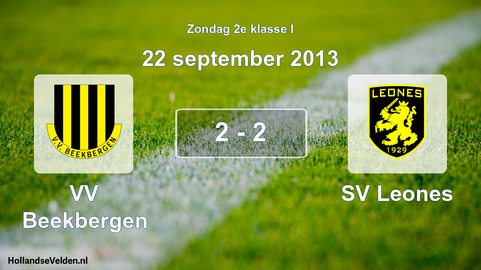 Total number of matches played: VV Beekbergen - SV Leones 2 - 2 (22 September 2013)