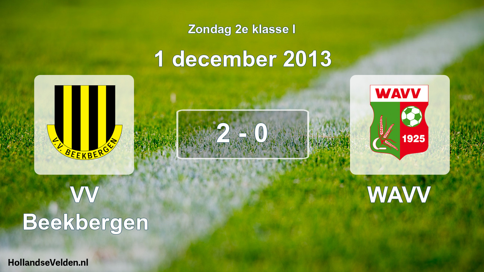 Total number of matches played: VV Beekbergen - WAVV 2 - 0 (1 December 2013)