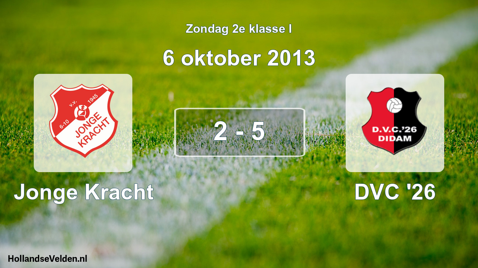 Total number of matches played: Jonge Kracht - DVC '26 2 - 5 (6 October 2013)