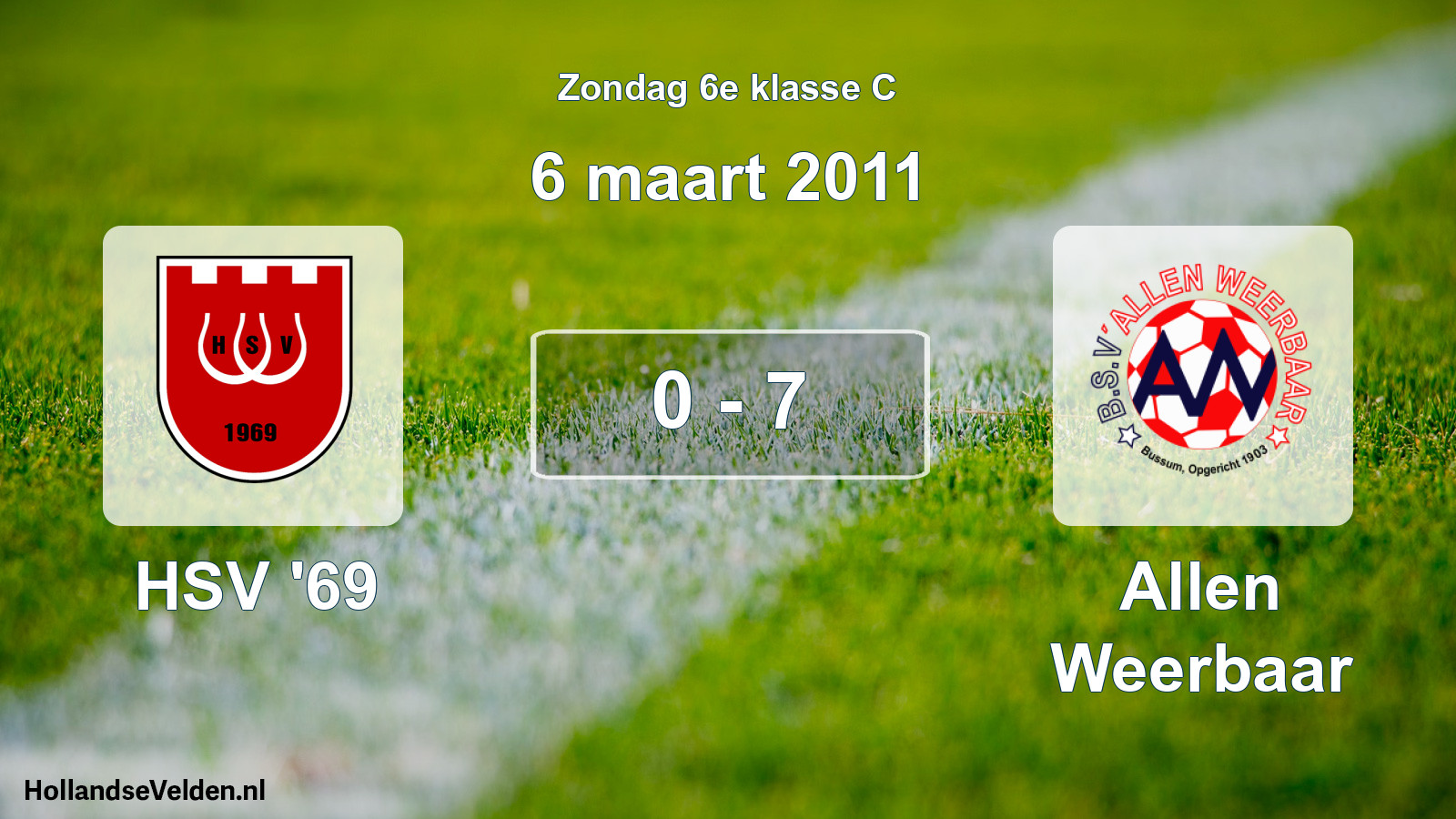 Total number of matches played: HSV '69 - Allen Weerbaar 0 - 7 (6 March 2011)