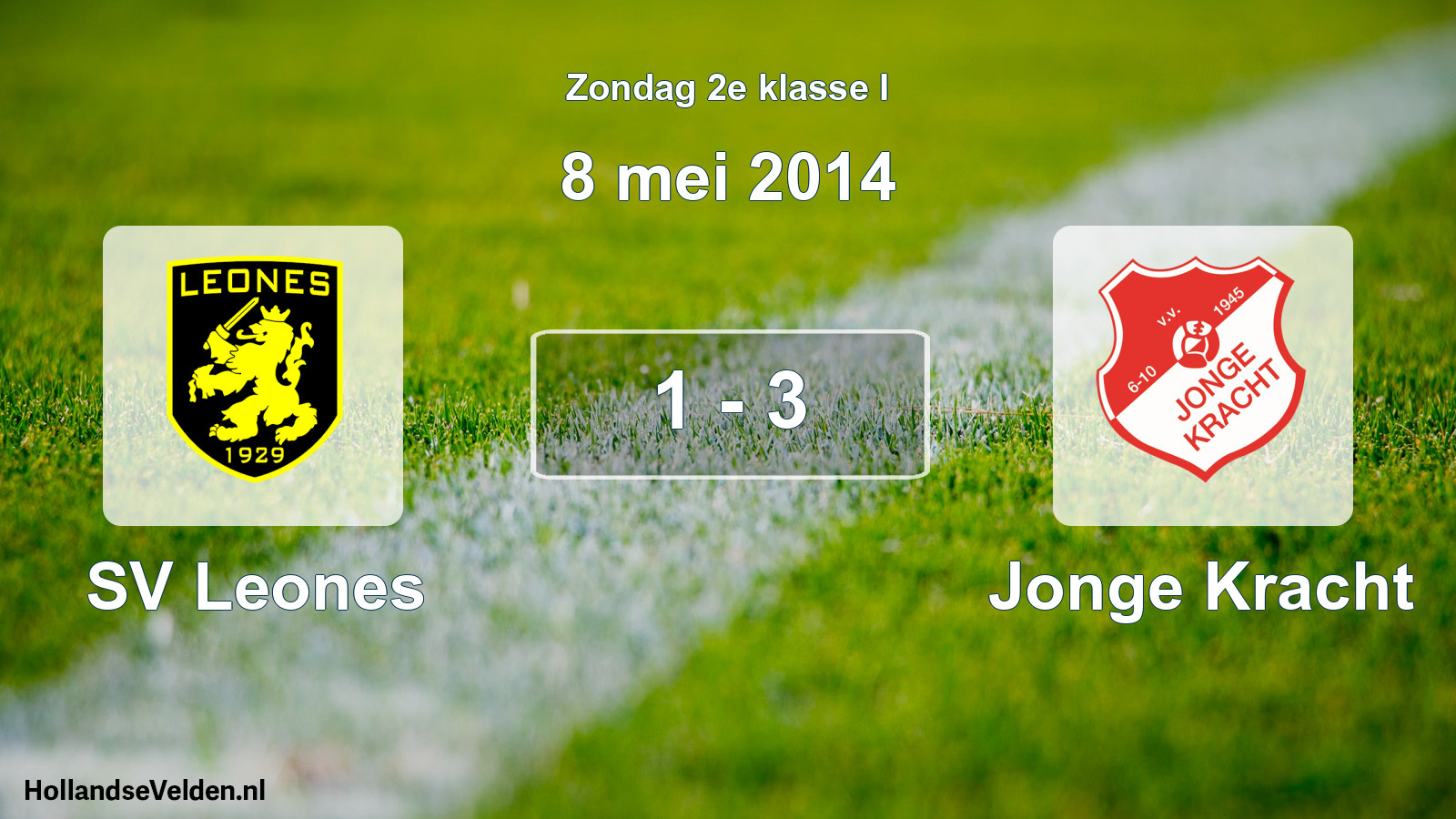 Total number of matches played: SV Leones - Jonge Kracht 1 - 3 (8 May 2014)