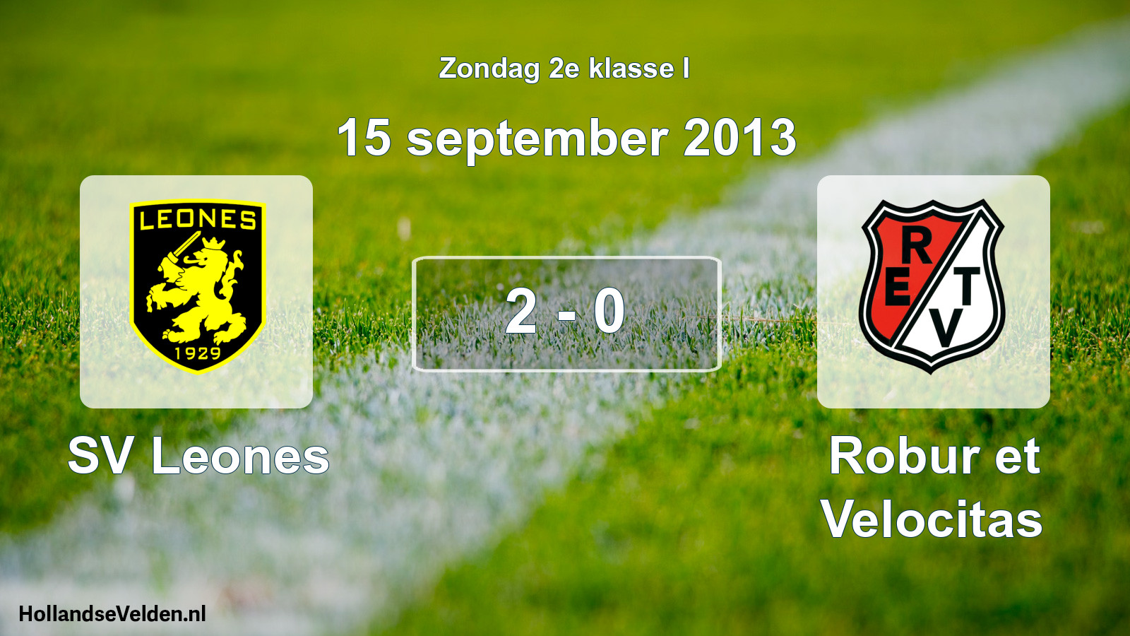 Total number of matches played: SV Leones - Robur et Velocitas 2 - 0 (15 September 2013)