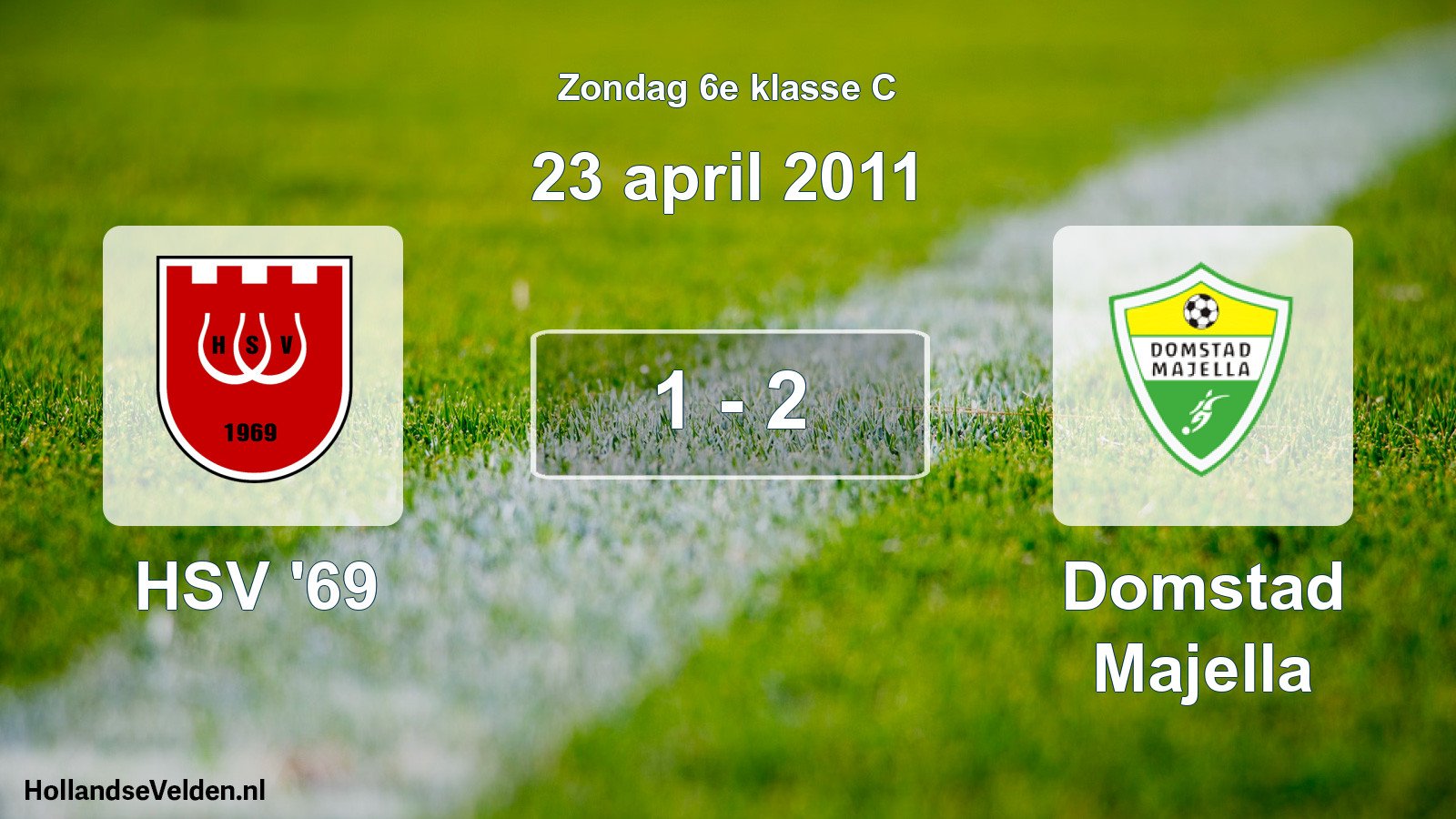 Total number of matches played: HSV '69 - Domstad Majella 1 - 2 (23 April 2011)